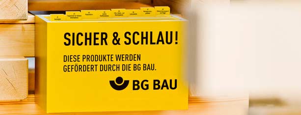 BG BAU Arbeitsschutzprämien. Sicher & Schlau!